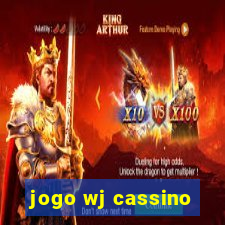 jogo wj cassino